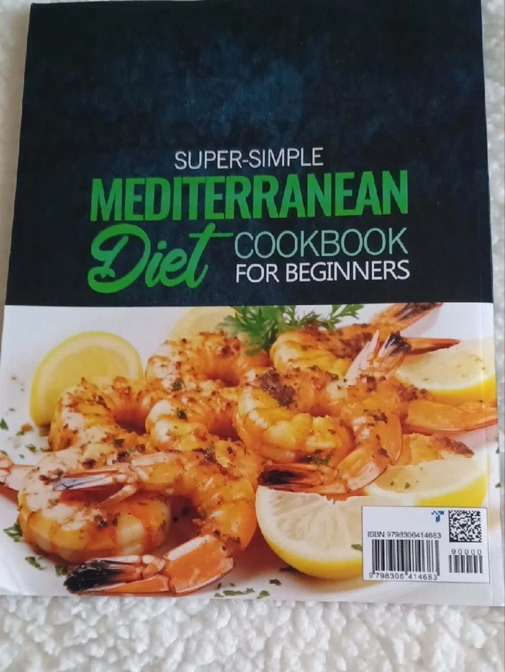 Super-Simple Mediterranean Diet Cookbook for Beginners - Green